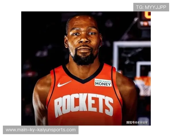 火箭连续强势表现，杜兰特带来球队文化变革